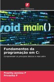 Fundamentos da programação em C: Fundamentos da programação em C: