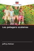 Les potagers scolaires Les potagers scolaires