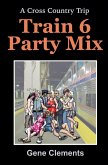 Train 6 Party Mix