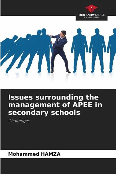 Issues surrounding the management of APEE in secondary schools Issues surrounding the management of APEE in secondary schools