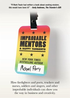 Improbable Mentors & Happy Tangents - Perry, Michael