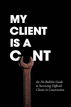 My Client Is A Cunt - Zeferino, Antonio My Client Is A Cunt - Zeferino, Antonio