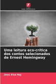 Uma leitura eco-crítica dos contos selecionados de Ernest Hemingway Uma leitura eco-crítica dos contos selecionados de Ernest Hemingway