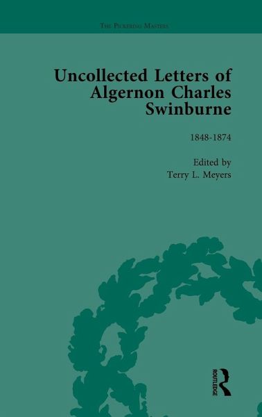The Uncollected Letters of Algernon Charles Swinburne Vol 1 The Uncollected Letters of Algernon Charles Swinburne Vol 1