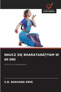 Cover NAUCZ SI¿ BHARATAN¿¿YAM W 60 DNI