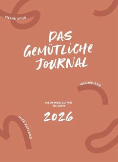 Cover Das gemütliche Journal - Mein Weg zu mir im Jahr 2026