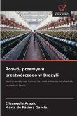 Rozwój przemys¿u przetwórczego w Brazylii