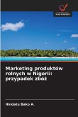 Marketing produktów rolnych w Nigerii: przypadek zbó¿