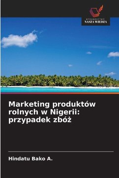 Cover Marketing produktów rolnych w Nigerii: przypadek zbó¿
