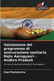 Valutazione del programma di assicurazione sanitaria Rajiv Aarogyasri - Andhra Pradesh
