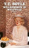 Willkommen in Wellville Willkommen in Wellville