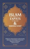 Islam For EXPATS in The Gulf & Middle East Islam For EXPATS in The Gulf & Middle East