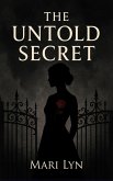 The Untold Secret The Untold Secret