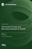 Fermented Foods and Microbes Related to Health Fermented Foods and Microbes Related to Health
