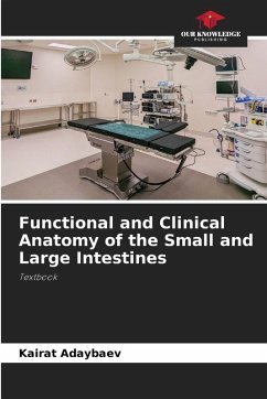 Cover Functional and Clinical Anatomy of the Small and Large Intestines