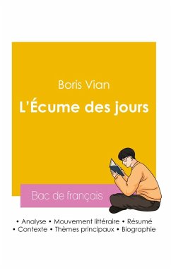 Cover Réussir son Bac de français 2026 : Analyse du roman L'Écume des jours de Boris Vian