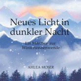 Neues Licht in dunkler Nacht Neues Licht in dunkler Nacht
