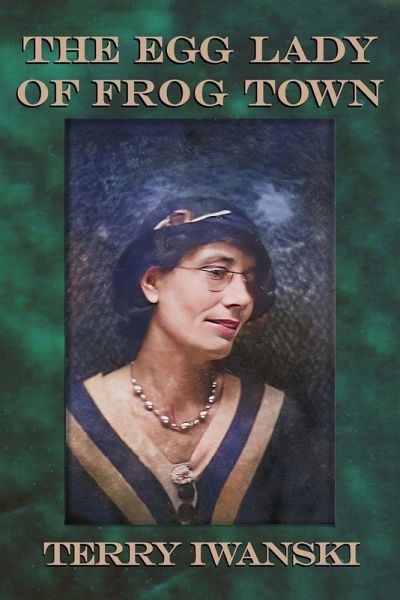 The Egg Lady of Frog Town The Egg Lady of Frog Town