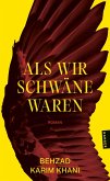 Als wir Schwäne waren Als wir Schwäne waren