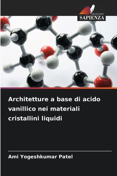 Architetture a base di acido vanillico nei materiali cristallini liquidi