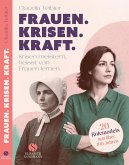 Frauen. Krisen. Kraft Frauen. Krisen. Kraft