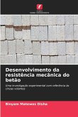Desenvolvimento da resistência mecânica do betão Desenvolvimento da resistência mecânica do betão