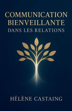 Communication Bienveillante dans les Relations Cover Communication Bienveillante dans les Relations