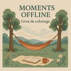 Moments Offline - Livre de coloriage