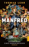 Manfred - Bekenntnisse eines Außerirdischen Manfred - Bekenntnisse eines Außerirdischen