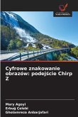 Cyfrowe znakowanie obrazów: podej¿cie Chirp Z