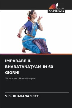 IMPARARE IL BHARATAN¿¿YAM IN 60 GIORNI Cover IMPARARE IL BHARATAN¿¿YAM IN 60 GIORNI