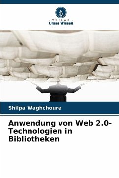 Cover Anwendung von Web 2.0-Technologien in Bibliotheken
