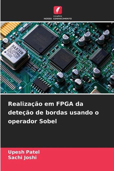 Realização em FPGA da deteção de bordas usando o operador Sobel Realização em FPGA da deteção de bordas usando o operador Sobel