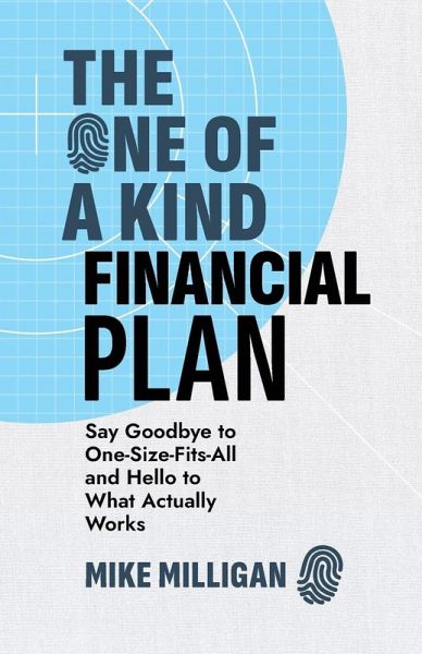 The One of a Kind Financial Plan The One of a Kind Financial Plan