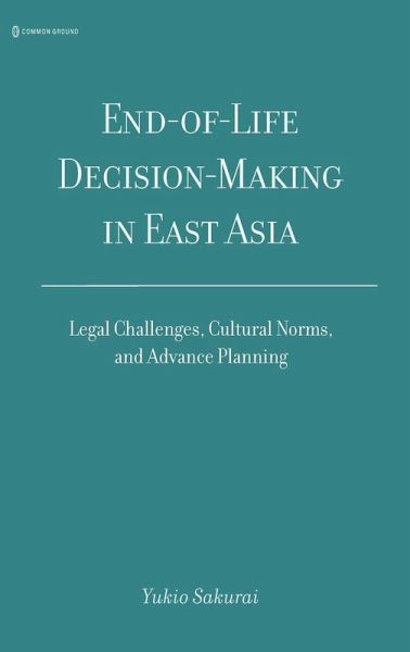 End-of-Life Decision-Making in East Asia End-of-Life Decision-Making in East Asia