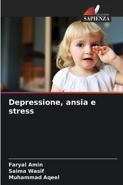 Depressione, ansia e stress - Amin, Faryal;Wasif, Saima;Aqeel, Muhammad