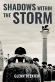 Shadows Within the Storm