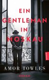 Ein Gentleman in Moskau Ein Gentleman in Moskau