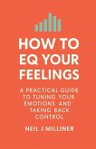 How to EQ Your Feelings