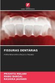 FISSURAS DENTÁRIAS FISSURAS DENTÁRIAS