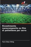 Rivestimento nanocomposito su film di polietilene per serre Rivestimento nanocomposito su film di polietilene per serre
