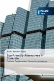 Eco-Friendly Alternatives in Concrete Eco-Friendly Alternatives in Concrete