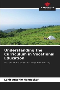 Understanding the Curriculum in Vocational Education - Hannecker, Lenir Antonio