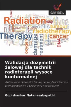 Cover Walidacja dozymetrii ¿elowej dla technik radioterapii wysoce konformalnej