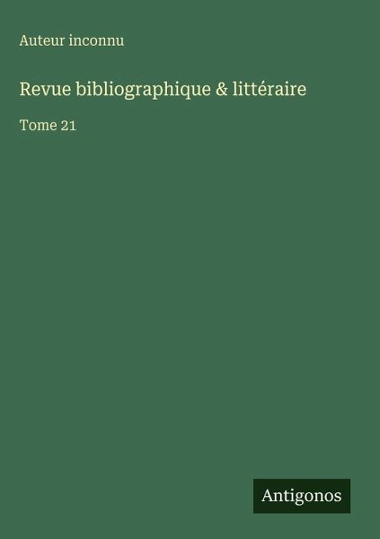 Revue bibliographique & littéraire Revue bibliographique & littéraire