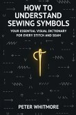 How to Understand Sewing Symbols How to Understand Sewing Symbols