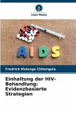Einhaltung der HIV-Behandlung: Evidenzbasierte Strategien