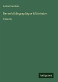 Revue bibliographique & littéraire Revue bibliographique & littéraire