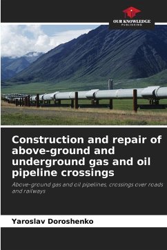 Cover Construction and repair of above-ground and underground gas and oil pipeline crossings