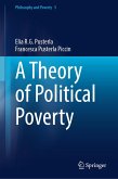 A Theory of Political Poverty (eBook, PDF) A Theory of Political Poverty (eBook, PDF)